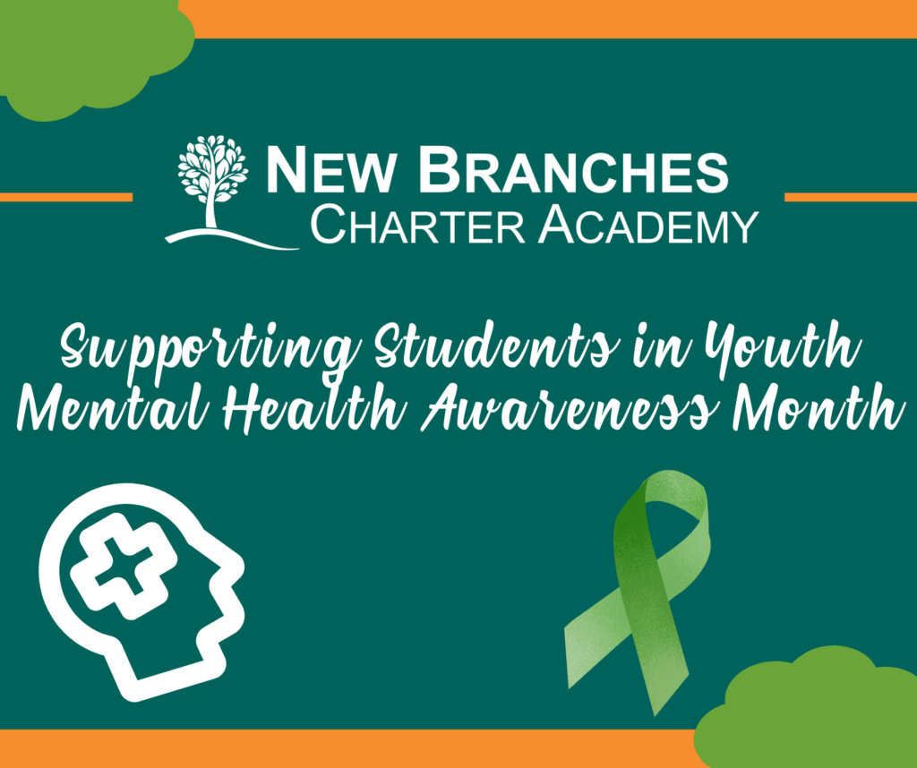 Supporting Students in Youth Mental Health Awareness Month at New Branches Charter Academy