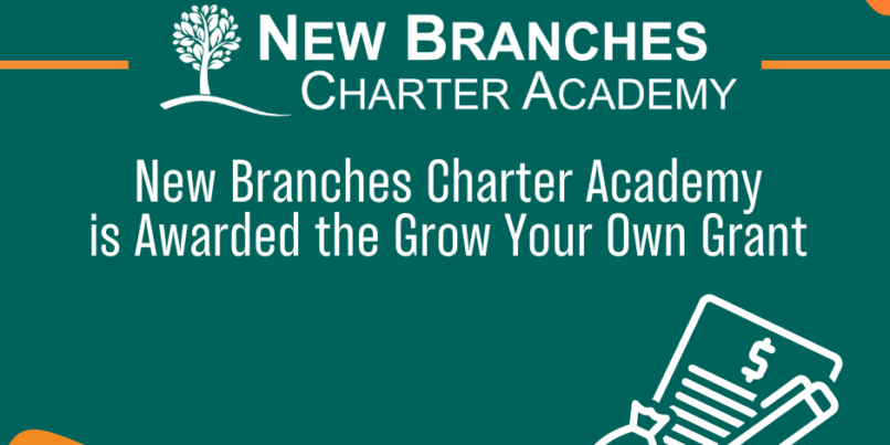 New Branches Charter Academy is Awarded the Grow Your Own Grant Web Graphic
