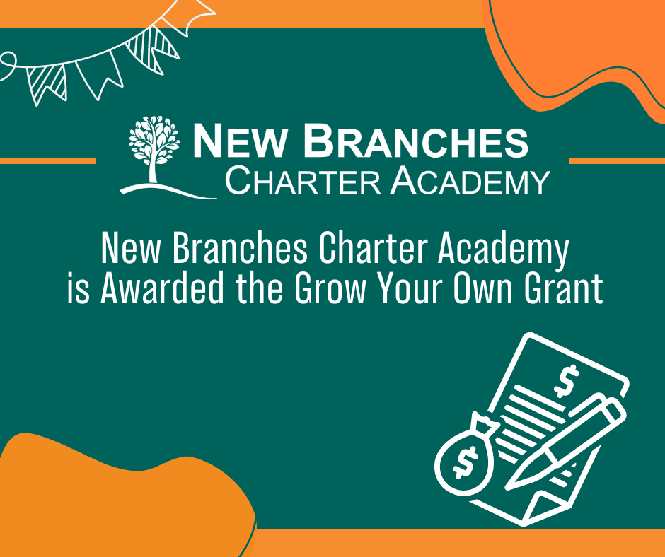 New Branches Charter Academy is Awarded the Grow Your Own Grant Web Graphic