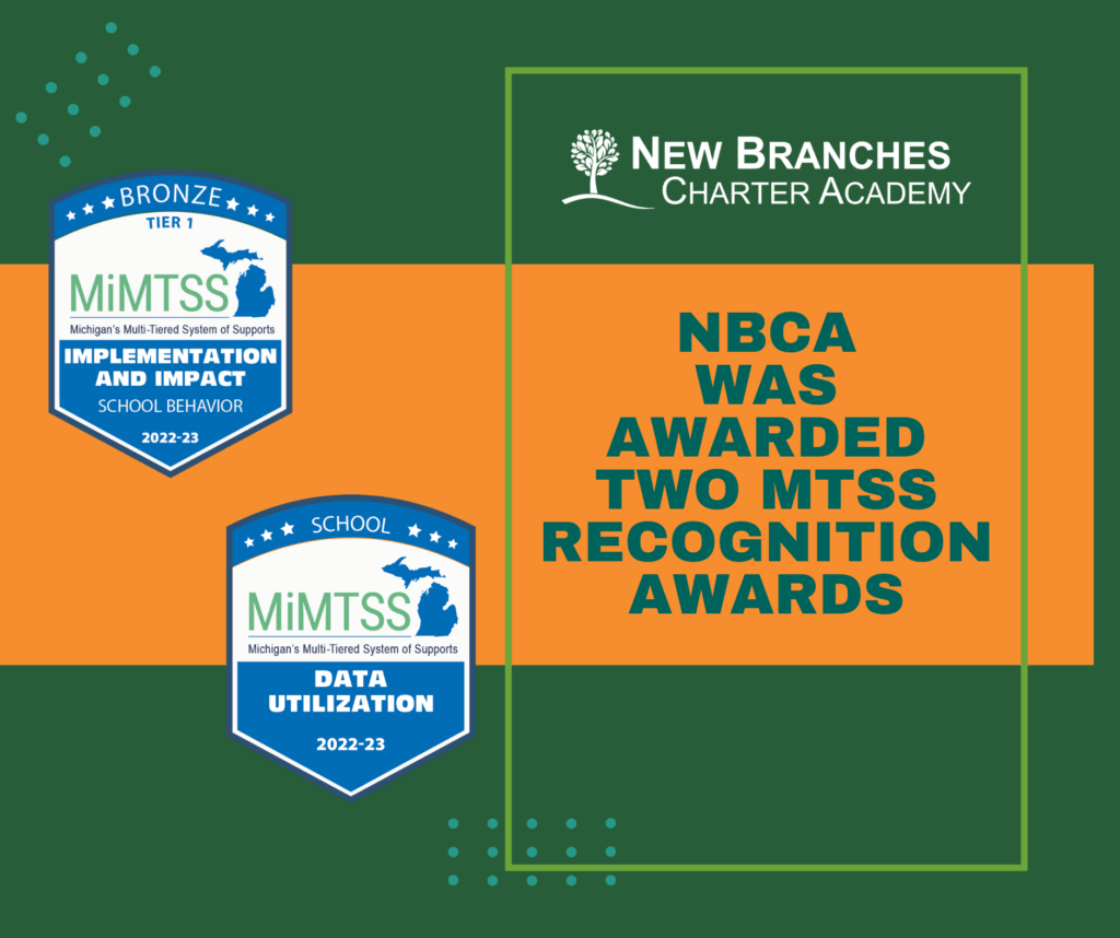 New Branches Charter Academy was awarded two MTSS recognition awards