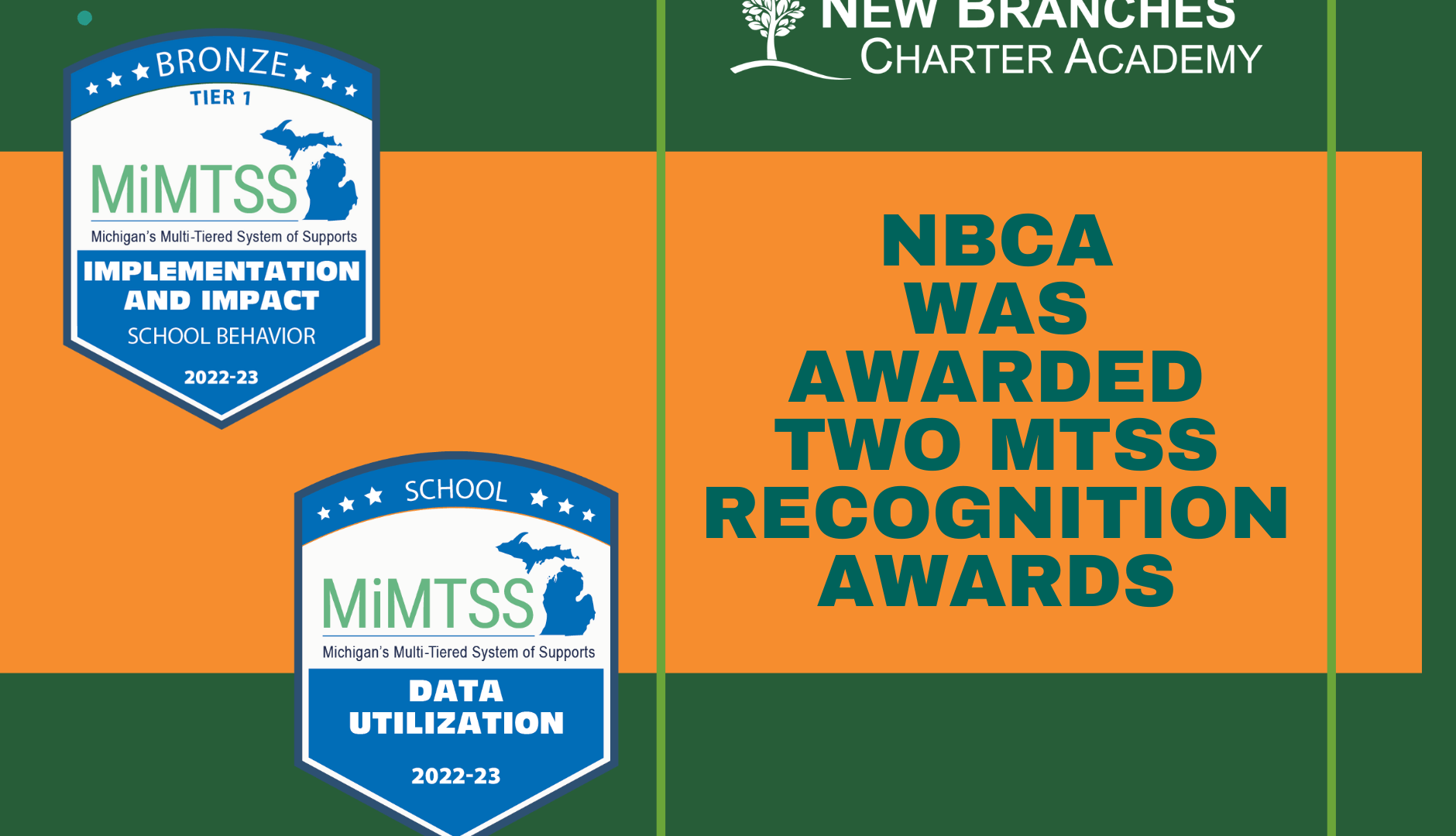 New Branches Charter Academy was awarded two MTSS recognition awards